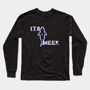 Sorry i can't it's week Long Sleeve T-Shirt